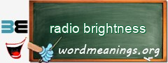 WordMeaning blackboard for radio brightness
